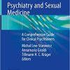 Psychiatry and Sexual Medicine: A Comprehensive Guide for Clinical Practitioners (PDF)