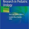 Translational Research in Pediatric Urology Basic and Clinical Aspects (PDF Book)
