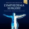 Principles and Practice of Lymphedema Surgery, 2nd edition (Videos)