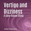 Vertigo and Dizziness: A Case-based Study (PDF)