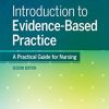 Introduction to Evidence-Based Practice A Practical Guide for Nursing, 2nd edition (PDF)