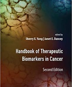 Handbook of Therapeutic Biomarkers in Cancer, 2nd Edition (PDF)