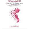 Pre-eclampsia: Prevention, Prediction and Possibilities (PDF)