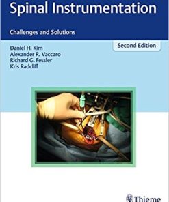 Spinal Instrumentation: Challenges and Solutions, 2nd Edition (PDF)
