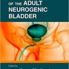 Essentials of the Adult Neurogenic Bladder (PDF Book)