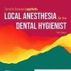 Local Anesthesia for the Dental Hygienist, 3rd edition (PDF)