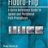 Fluoro-Flip: A Quick Reference Guide to Spinal and Peripheral Pain Procedures (PDF)