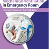 A Guide to Mechanical Ventilation in Emergency Room, 2nd Edition (PDF)