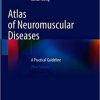 Atlas of Neuromuscular Diseases: A Practical Guideline,3rd Edition (PDF)