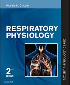 Respiratory Physiology: Mosby Physiology Series (Mosby’s Physiology Monograph), 2nd Edition