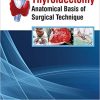 Thyroidectomy: Anatomical Basis of Surgical Technique (PDF)
