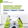Emergenze e urgenze medico chirurgiche: Sintomi, diagnosi, terapia (Italian Edition) (EPUB+Converted PDF)
