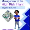 Management of the High Risk Infant Beyond Survival (PDF Book)