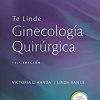 Te Linde. Ginecología quirúrgica, 12e (Spanish Edition) (EPUB)
