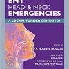 ENT, Head & Neck Emergencies: A Logan Turner Companion