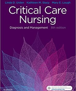 Critical Care Nursing: Diagnosis and Management (Critical Care Nursing Diagnosis), 8th Edition (PDF Book)