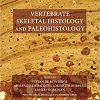 Vertebrate Skeletal Histology and Paleohistology (PDF)