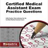 Certified Medical Assistant Exam Practice Questions: CMA Practice Tests & Review for the Certified Medical Assistant Exam 1st Edition(PDF Book)