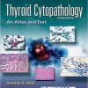Thyroid Cytopathology: An Atlas and Text, Second Edition (EPUB)