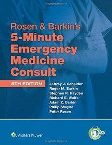 Rosen & Barkin’s 5-Minute Emergency Medicine Consult, 5e (PDF)