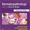 Dermatopathology with a Clinical Base Text and Atlas (PDF)