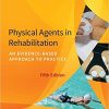 Physical Agents in Rehabilitation – E Book: An Evidence-Based Approach to Practice, 5th Edition (PDF)
