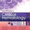 Wintrobe’s Clinical Hematology, 14th Edition (High Quality Scanned PDF)
