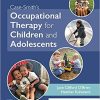 Case-Smith’s Occupational Therapy for Children and Adolescents 8th Edition (PDF)