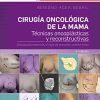Cirugía oncológica de la mama: Técnicas oncoplásticas y reconstructivas. Oncoplastia extrema, cirugía de precisión, puerto único (Spanish Edition) (PDF)