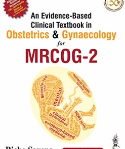 An Evidence-Based Clinical Textbook In Obstetrics & Gynaecology For MRCOG-2, 2nd Edition (PDF)