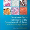 Non-Neoplastic Pathology of the Gastrointestinal Tract (PDF)