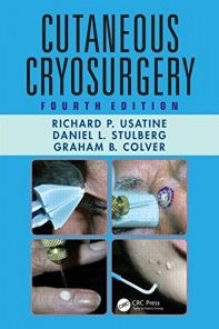 Cutaneous Cryosurgery, Fourth Edition