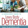 A Caregiver’s Guide to Lewy Body Dementia (PDF)
