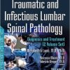 Degenerative, Traumatic and Infectious Lumbar Spinal Pathology: Diagnosis and Treatment, 2 Volume Set