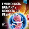 Embriología humana y biología del desarrollo (6ª ed.) (Spanish Edition) (EPUB+Converted PDF)