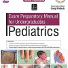 Exam Preparatory Manual for Undergraduates Pediatrics, 2nd Edition (Epub+Converted PDF)