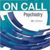 On Call Psychiatry E-Book: On Call Series 4th Edition