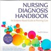 Nursing Diagnosis Handbook: An Evidence-Based Guide to Planning Care, 12th Edition (PDF)