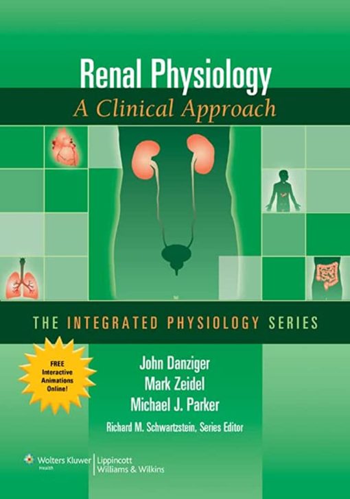 Renal Physiology: A Clinical Approach (Integrated Physiology Series)