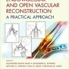 Endovascular and Open Vascular Reconstruction: A Practical Approach (PDF)