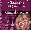 Obstetrics Algorithms In Clinical Practice (PDF)