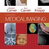 Carvers’ Medical Imaging: Techniques, Reflection and Evaluation, 3rd edition (PDF)