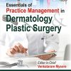 Essentials of Practice Management in Dermatology & Plastic Surgery (PDF Book)