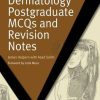 Dermatology Postgraduate MCQs and Revision Notes (MasterPass Series) (PDF)