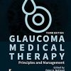 Glaucoma Medical Therapy: Principles and Management, 3rd Edition (PDF)