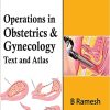 Operations in Obstetrics & Gynecology: Text And Atlas (PDF)