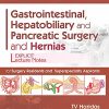 Gastrointestinal, Hepatobiliary and Pancreatic Surgery and Hernias (PDF)