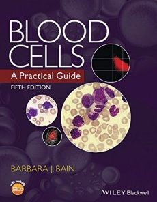 Blood Cells: A Practical Guide, 5th Edition (PDF)
