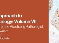 2021 A Practical Approach to Surgical Pathology: Volume VII Diagnostic Pearls for the Practicing Pathologist (CME VIDEOS)