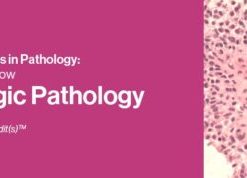 Classic Lectures in Pathology: What You Need to Know: Gynecology 2021 (CME VIDEOS)